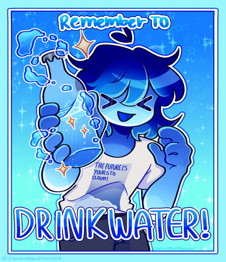 remember to drink water!